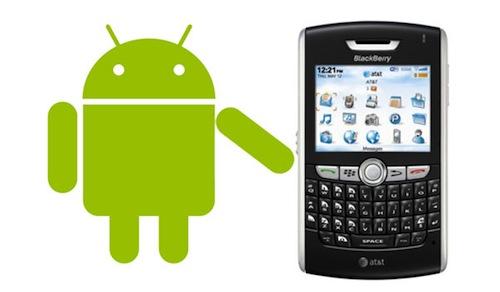 Android and BlackBerry