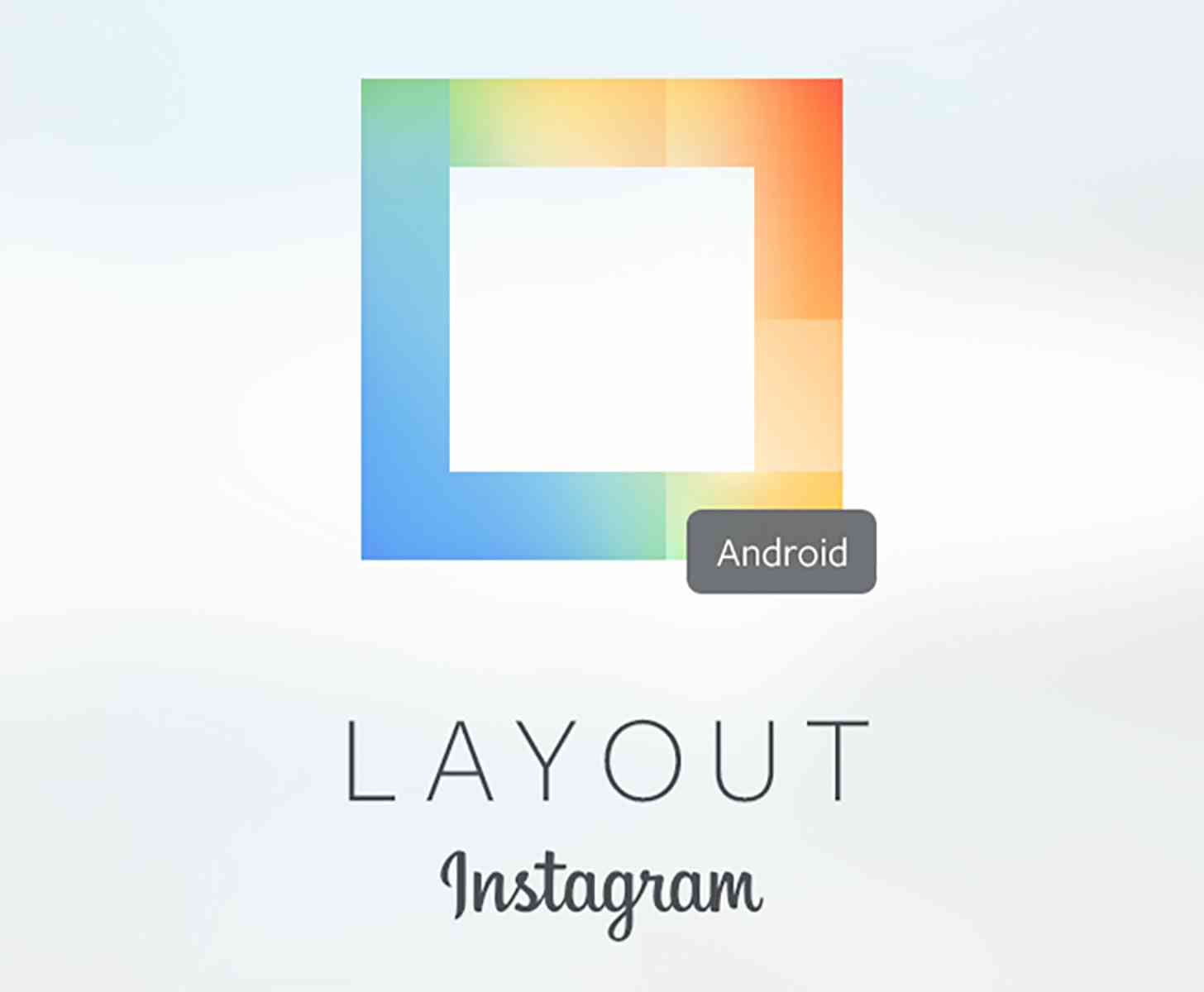 Layout for Instagram Android official