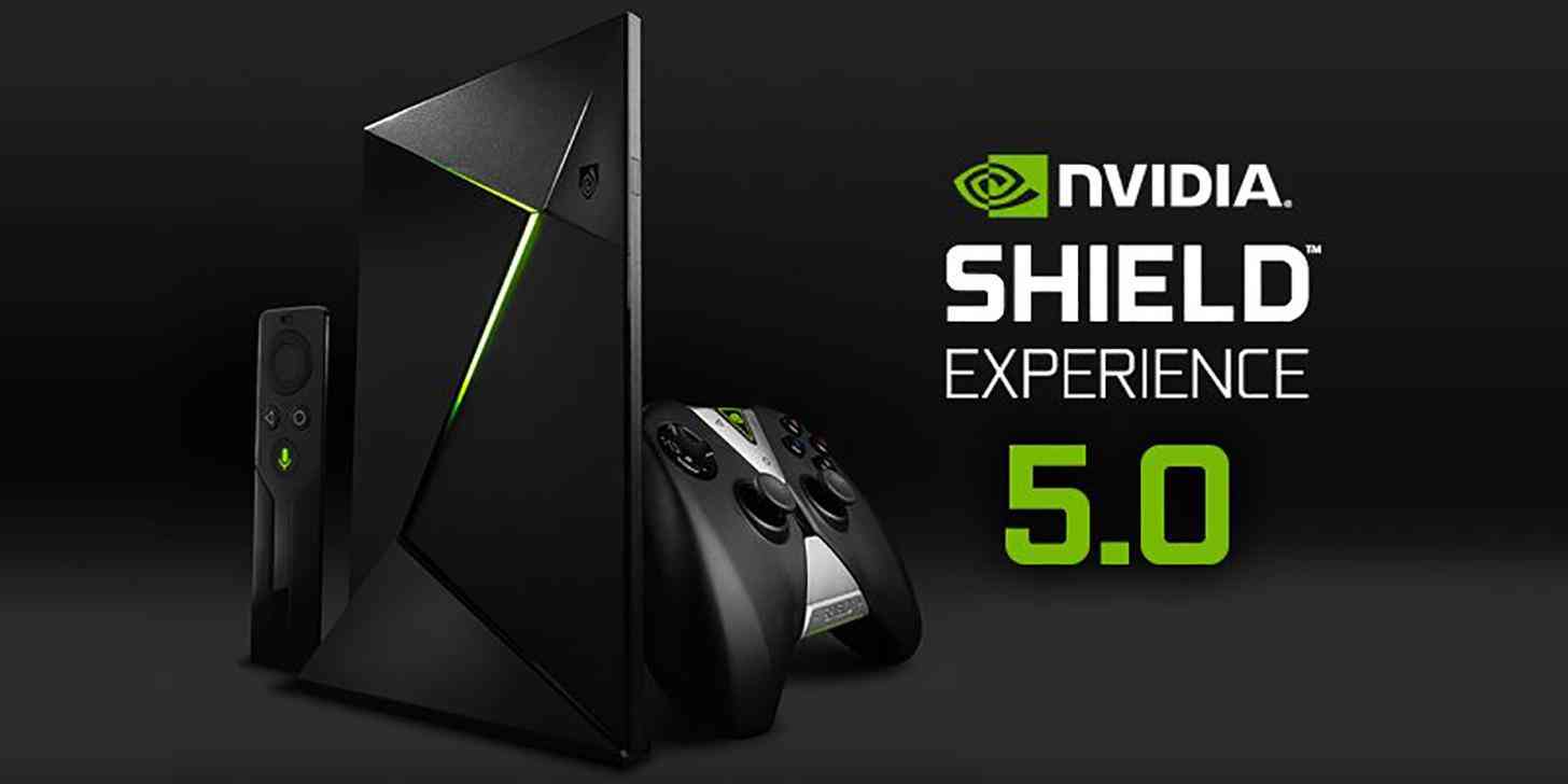 NVIDIA SHIELD TV (2015) Shield Experience 5.0 update