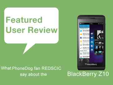 Featured user review BlackBerry Z10 2-25-13