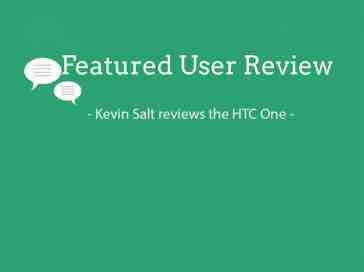 Featured user review HTC One 7-29-13