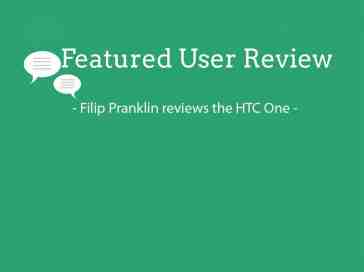 Featured user review HTC One 8-12-13