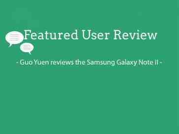 Featured user review Samsung Galaxy Note II 8-21-13
