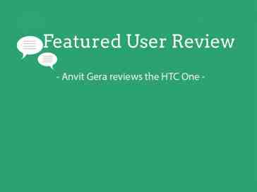 Featured user review HTC One 8-26-13