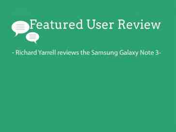 Featured user review Samsung Galaxy Note 3 (10-15-13)
