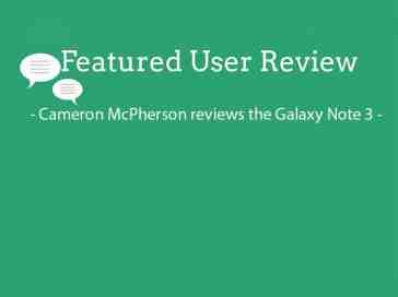 Featured user review Samsung Galaxy Note 3 (11-5-13)