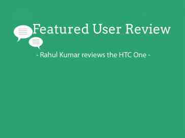 Featured user review HTC One 11-11-13