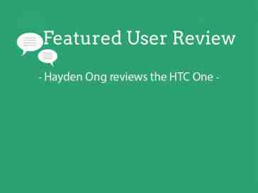 Featured user review HTC One 11-18-13