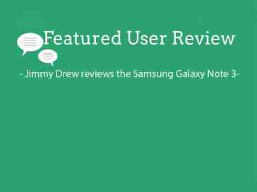 Featured user review Samsung Galaxy Note 3 (11-26-13)