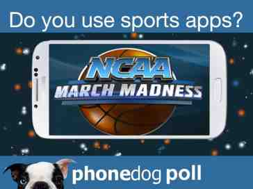 Poll - March Madness: Do you use sports apps?