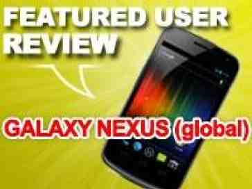 Featured user review Samsung Galaxy Nexus global 8-8-12 