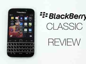 BlackBerry Classic review - The best BlackBerry in years
