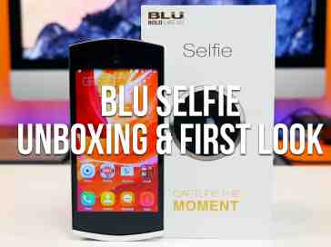 BLU Selfie Unboxing and First Look