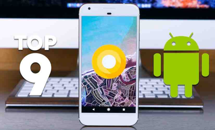 Top 9 Android O Features! - PhoneDog