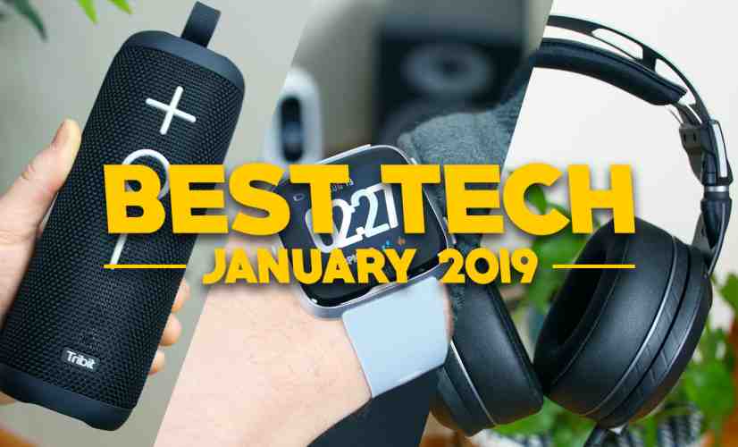Best Tech of January 2019!